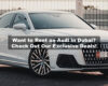 Want to Rent an Audi in Dubai? Check Out Our Exclusive Deals!